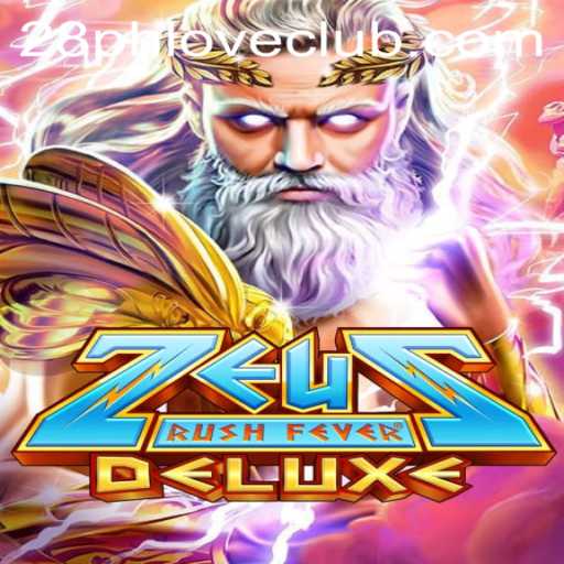 Exploring the World of ZeusRushFeverDeluxe and Its Digital Domain