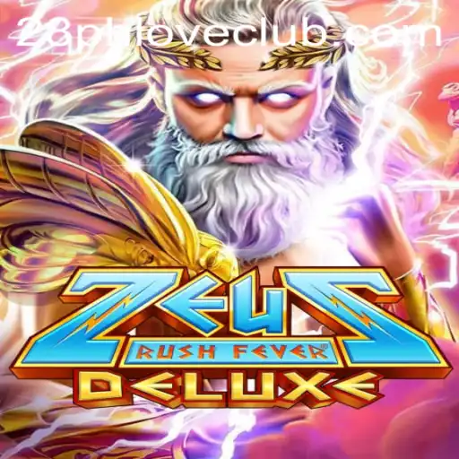 Exploring the World of ZeusRushFeverDeluxe and Its Digital Domain